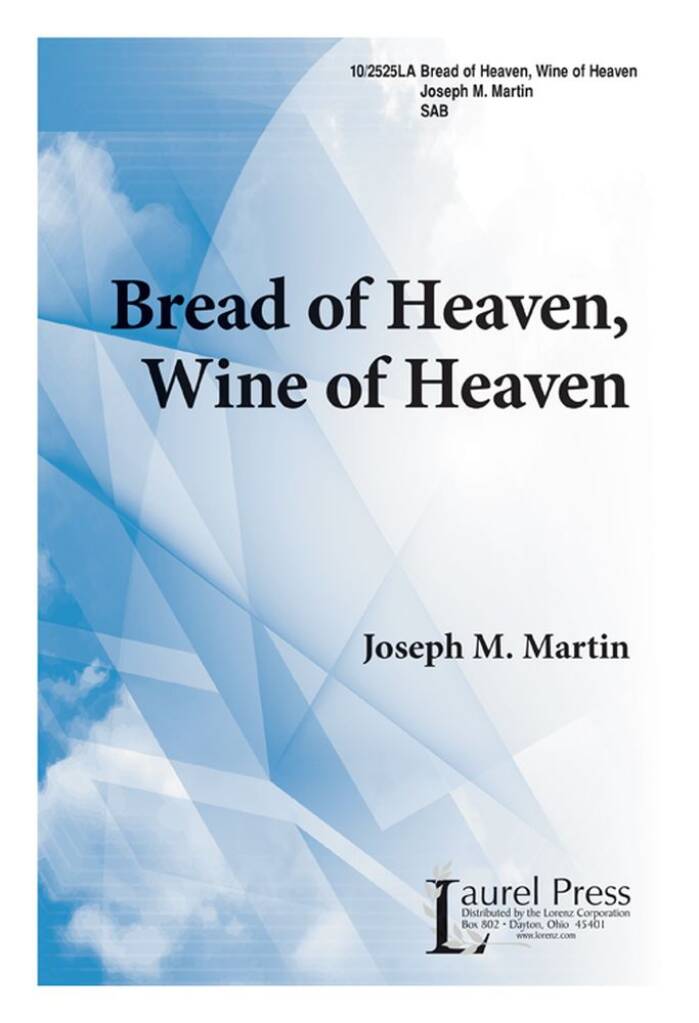 Bread Of Heaven, Wine Of Heaven